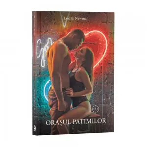 Orasul patimilor de Lexi B. Newman