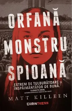 Orfana, monstru, spioana