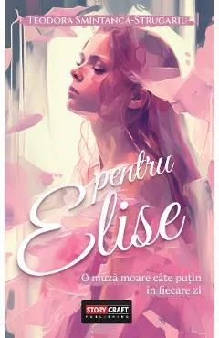 Pentru Elise de Teodora Smintanca-Strugariu