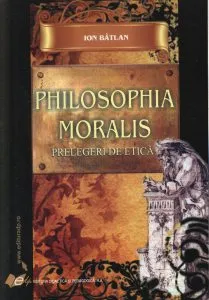 Philosophia Moralis de Ion Batlan