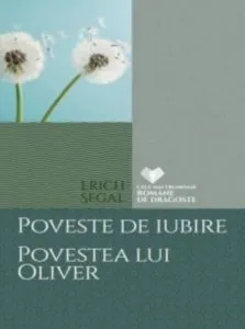 Poveste de iubire. Povestea lui Oliver. de Erich Segal