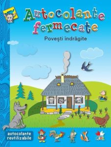 Povesti indragite . Autocolante fermecate