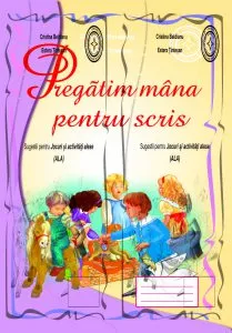 Pregatim mana pentru scris. Sugestii pentru jocuri si activitati alese de Cristina Beldianu