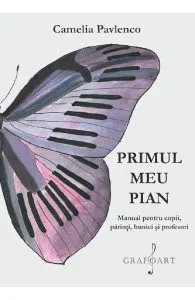 Primul meu pian de Camelia Pavlenco
