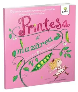 Prințesa și mazărea. Poveștile prințesei de Caryl Hart