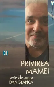 Privirea mamei de Dan Stanca