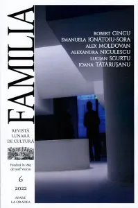 Revista Culturală FAMILIA Nr. 6, 2022 de Revista de Cultura FAMILIA