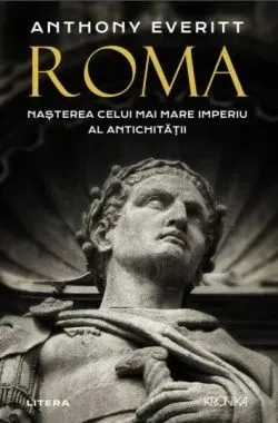 Roma de Anthony Everitt