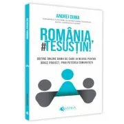 Romania, #TeSustin. Obtine online banii de care ai nevoie pentru orice proiect, prin puterea comunitatii de Andrei Duma
