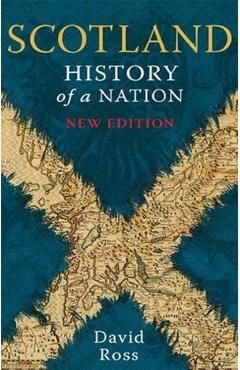Scotland: History of a Nation