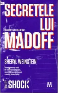 Secretele lui Madoff. Dragoste, bani, eu & Bernie de Sheryl Weinstein