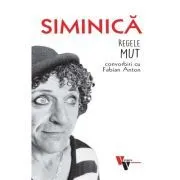 Siminica: Regele mut de Fabian Anton