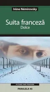 Suita franceza. Dolce de Irene Nemirovsky