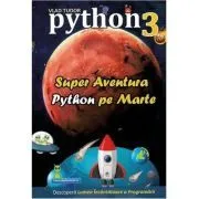 Super aventura Python pe Marte de Vlad Tudor