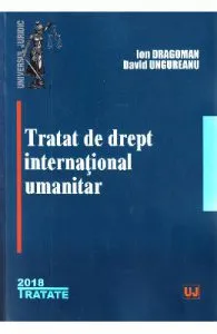 Tratat de drept international umanitar de David Ungureanu