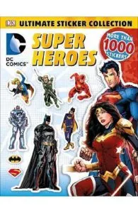 Ultimate Sticker Collection: DC Comics Super Heroes de DK