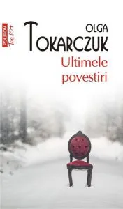 Ultimele povestiri (Top10 ) de Olga Tokarczuk