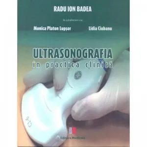 Ultrasonografia in practica clinica de Radu Ion Badea