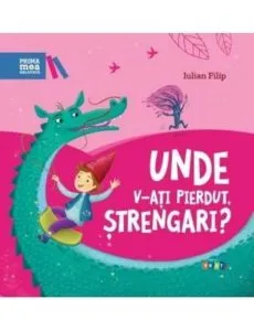 Unde v-ați pierdut, ștrengari? de Iulian Filip