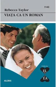 Viata ca un roman de Rebecca Taylor