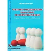 Violences et discriminations dans le droit de la fonction publique de Alina Costiana Stan