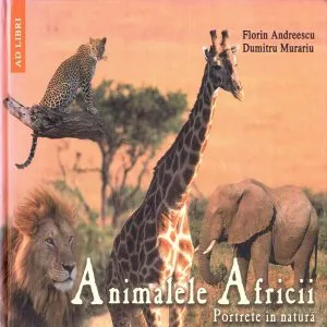 Animalele Africii de Dumitru Murariu