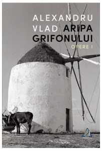 Aripa Grifonului. Opere I