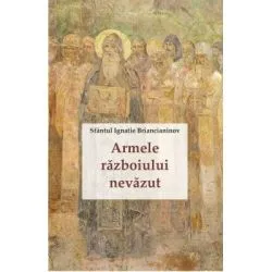 Armele razboiului nevazut de Sfantul Ignatie Briancianinov