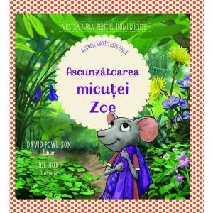 Ascunzatoarea micutei Zoe de David Powlison