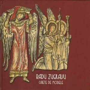 Caiete de modele de Radu Zugravu