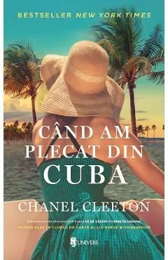 Cand am plecat din Cuba de Chanel Cleeton