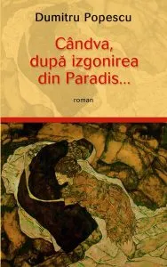 Cândva, după izgonirea din Paradis... de Dumitru Popescu