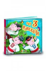 Carti mici pentru pici de Cei trei purcelusi