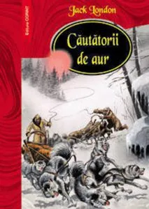 Cautatorii de aur de Jack London