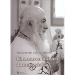 Chemarea infierii dumnezeiesti de Arhim. Zaharia (Zaharou)