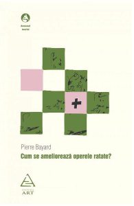 Cum se amelioreaza operele ratate?