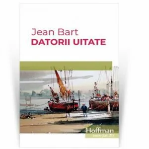 Datorii uitate de Jean Bart