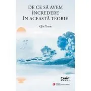 De ce sa avem incredere in aceasta teorie de Qin Xuan
