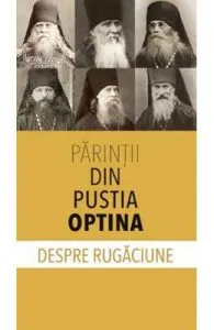 Despre rugaciune de Parintii din Pustia Optina