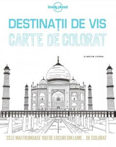 Destinatii de vis. Carte de colorat