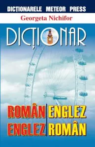 Dictionar roman-englez, englez-roman de Georgeta Nichifor