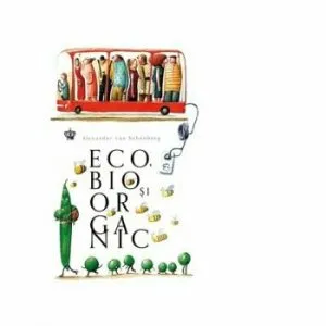 Eco, bio si organic de Alexander Von Schonburg