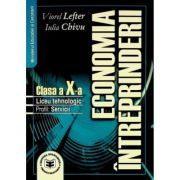 Economia intreprinderii. Manual pentru clasa a X-a. Liceu tehnologic. Profil servicii