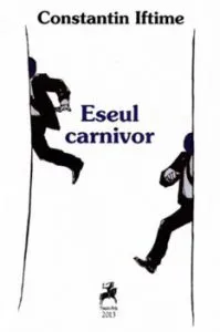 Eseul Carnivor. de Constantin Iftimie