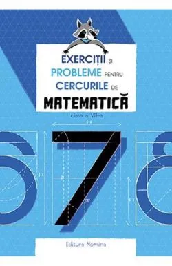 Exercitii si probleme pentru cercurile de mate cls. a 7-a Ed. ll de Petre Nachila