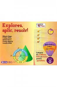 Explorez, aplic, rezolv! Matematica