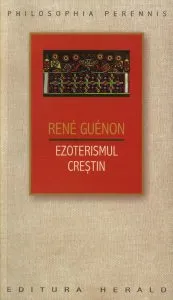 Ezoterismul crestin de Rene Guenon