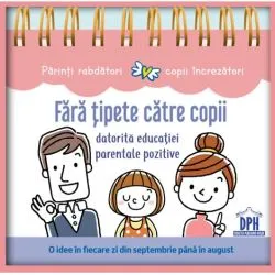 Fara tipete catre copii datorita educatiei parentale pozitive