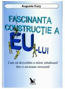 Fascinanta constructie a eului - ed.revizuita