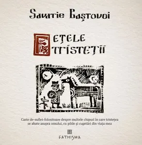 Fețele tristeții de Savatie Bastovoi